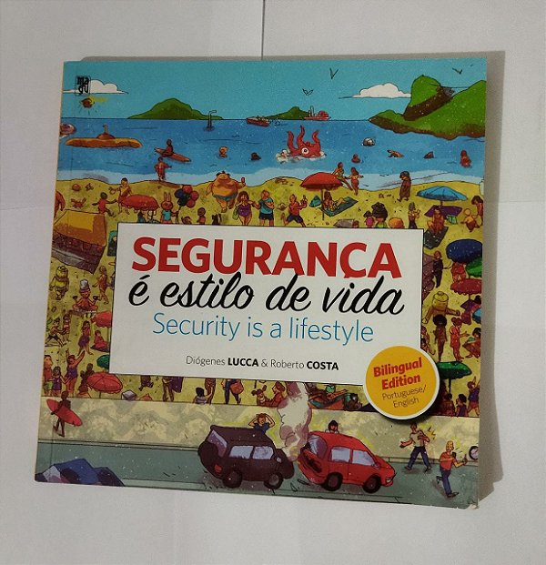 Segurança e Estilo de Vida - Diógenes Lucca & Roberto Costa (Bilingual Edition)