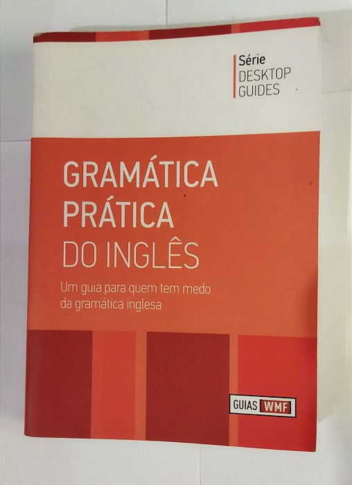 Gramática prática do inglês - Série Desktop Guides