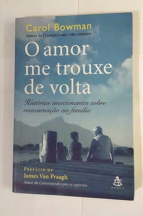 O Amor Me Trouxe De Volta - Carol Bowman