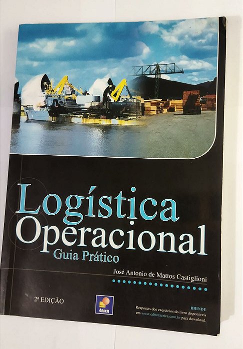 Logística operacional: Guia prático - José Antonio De Mattos Castiglioni