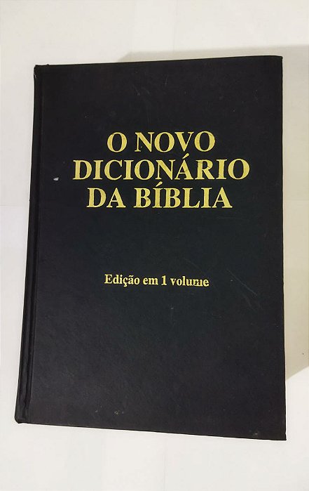 O Novo Dicionário Da Bíblia - J. D. Douglas