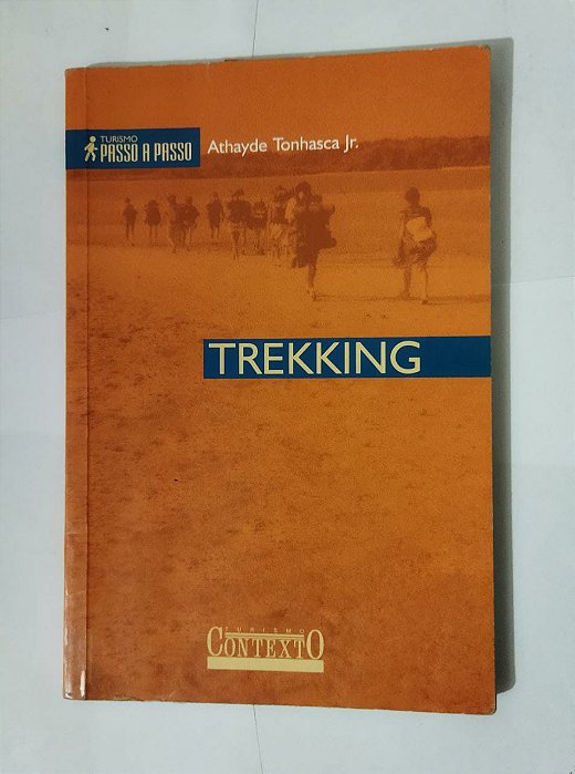 Trekking - Athayde Tonhasca Jr.