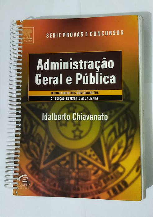 Administração Geral E Pública - Série Provas E Concursos - Idalberto Chivenato