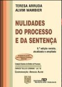 Nulidades do Processo e da Sentença - Teresa Arruda - 6ª edição