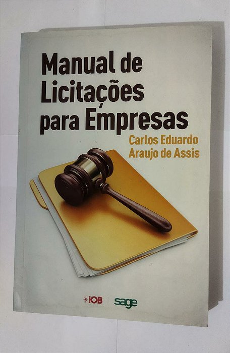Manual de Licitações Para Empresas - Carlos Eduardo Araujo De Assis