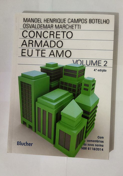 Concreto Armado - Eu te amo - Manoel Henrique Campos Botelho (Volume 2)