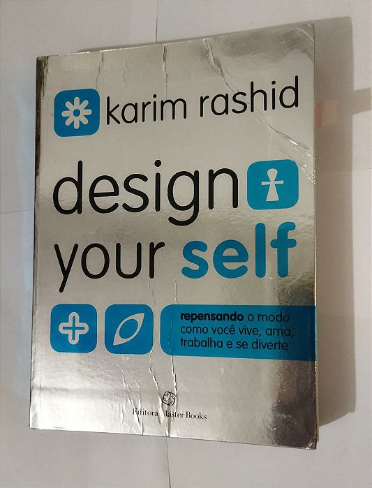 Design Your Self - Karim Rashid