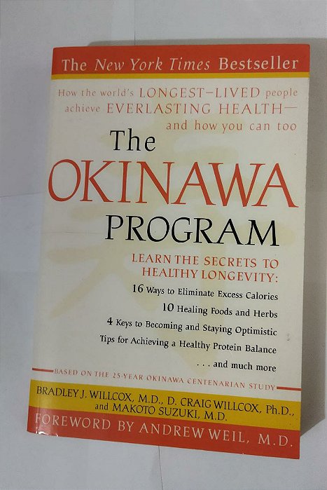 The Okinawa Program: How the World's Longest-Lived People Achieve Everlasting Health--And How You Can Too (Inglês)
