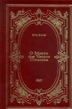 O Morro Dos Ventos Uivantes - Emily Brontë- Coleção Imortais da literatura universal 10