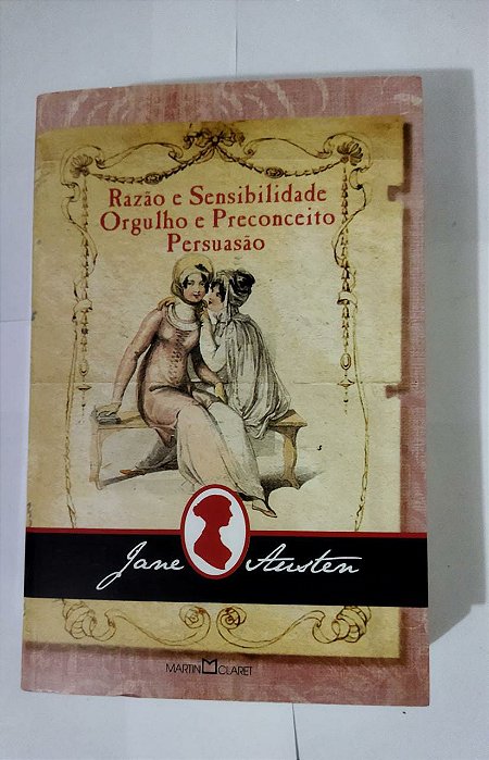 Razão e Sensibilidade / Orgulho e Preconceito / Persuasão - Jane Austen