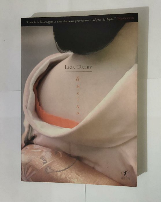 Gueixa - Liza Dalby