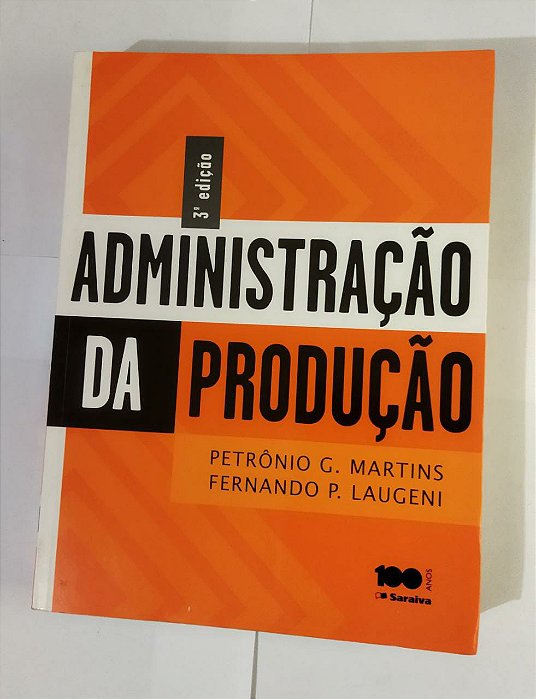 Administração da Produção - Petrônio G. Martins e Fernando Piero Laugeni