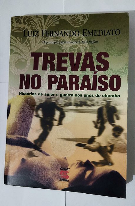 Trevas no Paraíso - Luiz Fernando Emediato