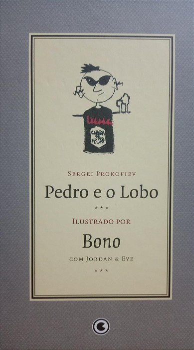 Pedro e o Lobo - Sergei Prokofiev - Ilustrado por Bono - Conrad