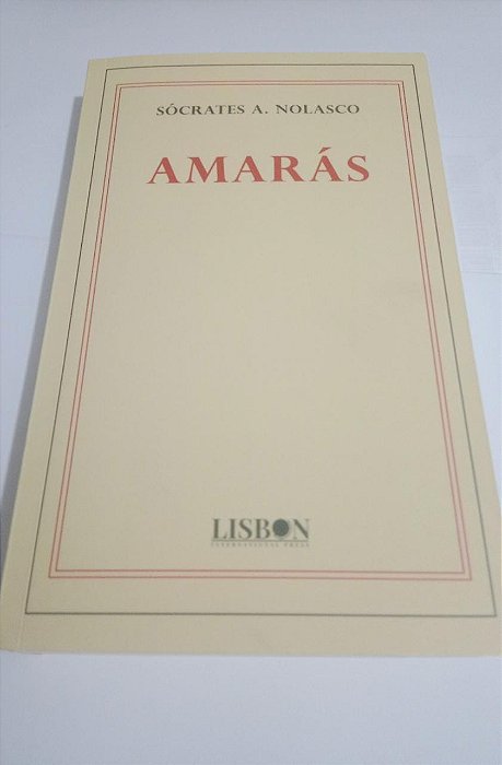 Amarás - Sócrates A. Nolasco