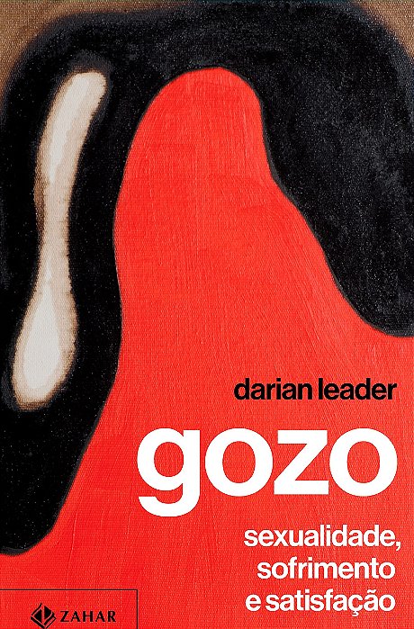 Gozo - Darian Leader - Sexualidade, Sofrimento e Satisfação