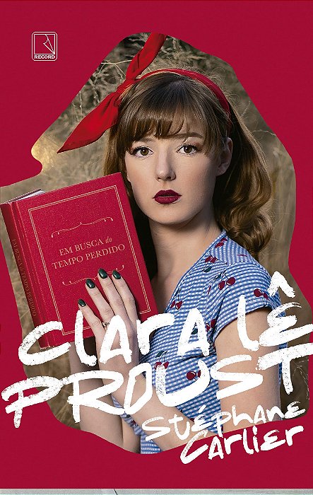 Clara lê Proust - Stephane Carlier