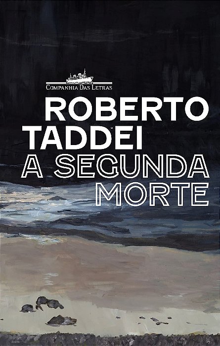 A Segunda morte - Roberto Taddei