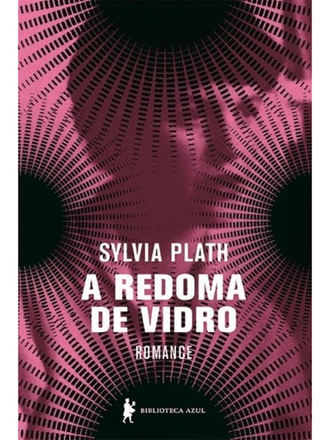 A Redoma de vidro - Sylvia Plath - Romance