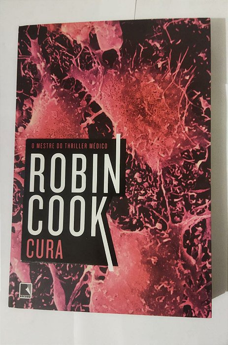 Cura - Robin Cook - Seboterapia - Livros