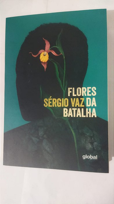 Flores da Batalha - Sérgio Vaz Da Batalha
