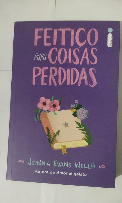 Feitiço para coisas perdidas - Jenna Evans Welch