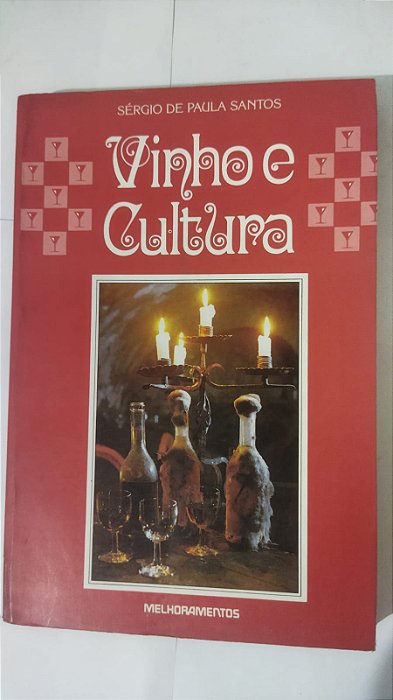 Vinho e Cultura - Sérgio De Paula Santos