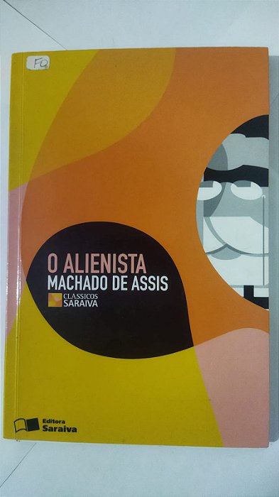 O Alienista - Machado de Assis