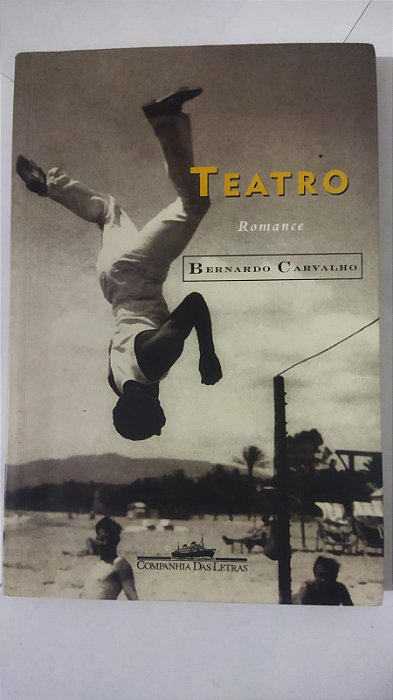Teatro - Bernardo Carvalho
