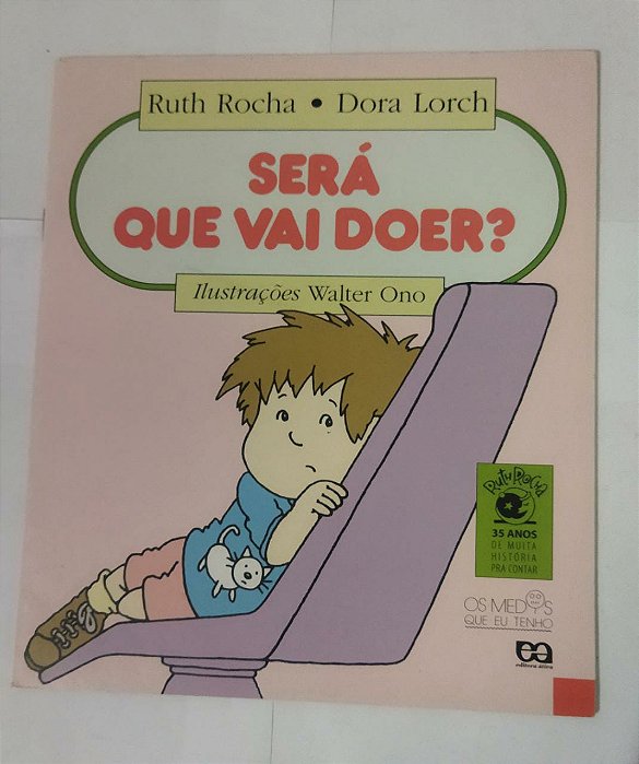 Será Que Vai Doer? - Ruth Rocha