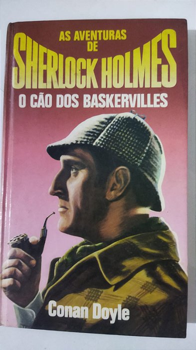 As Aventuras De Sherlock Holmes: O Cão Dos Baskervilles - Conan Doyle