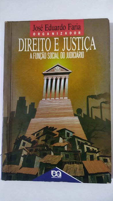Direito e Justiça - José Eduardo Faria