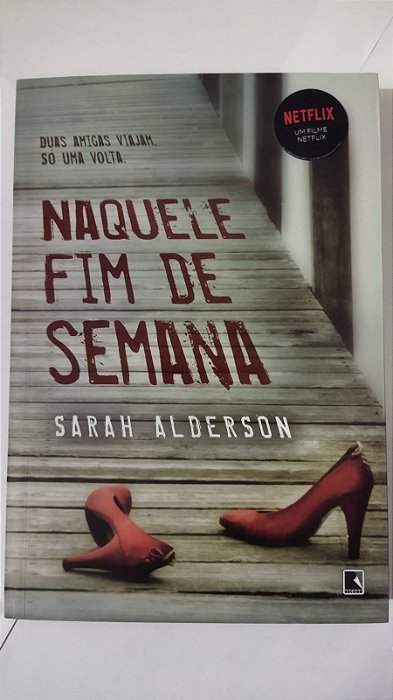 Naquele fim de semana - Sarah Alderson