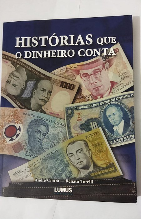 Histórias Que O Dinheiro Conta - André Cintra