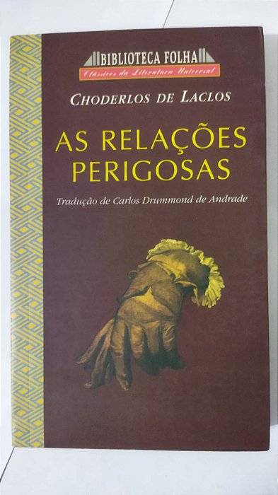 As Relações Perigosas - Choderlos De Laclos