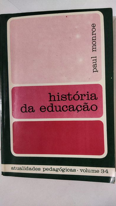História Da Educação - Paul Monroe