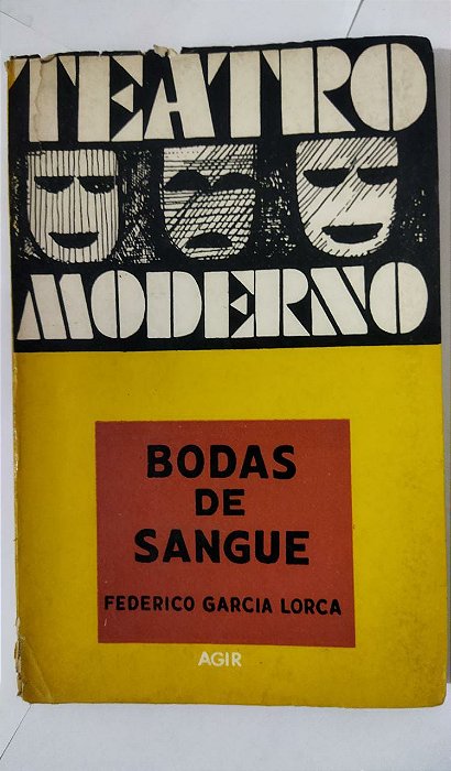 Teatro Moderno - Bodas De Sangue - Federico Garcia Lorca