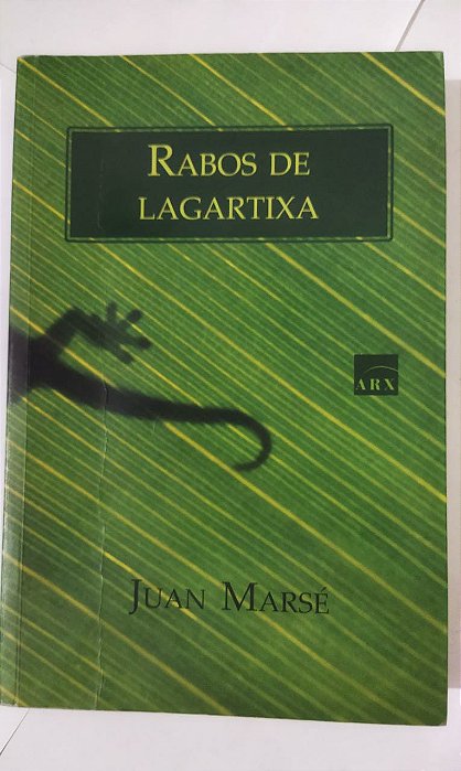 Rabos De Lagartixa - Juan Marsé