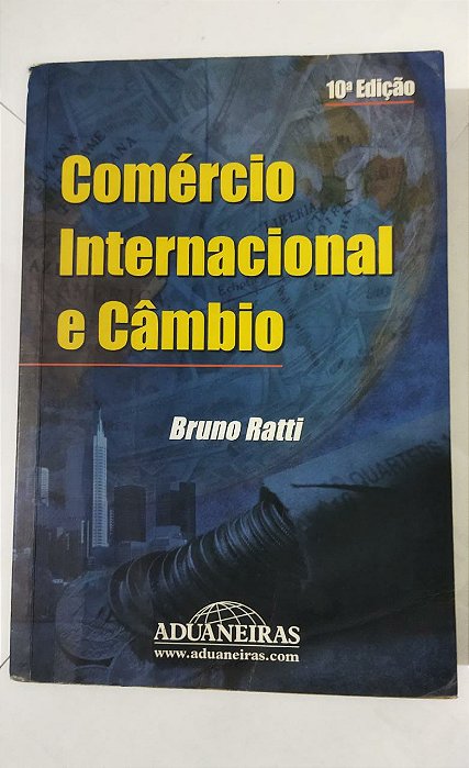 Comércio Internacional e Câmbio - Bruno Ratti