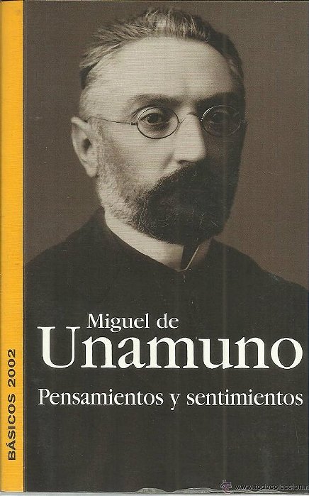 Miguel de Unamuno - Pensamientos y sentimientos (Em Espanhol)