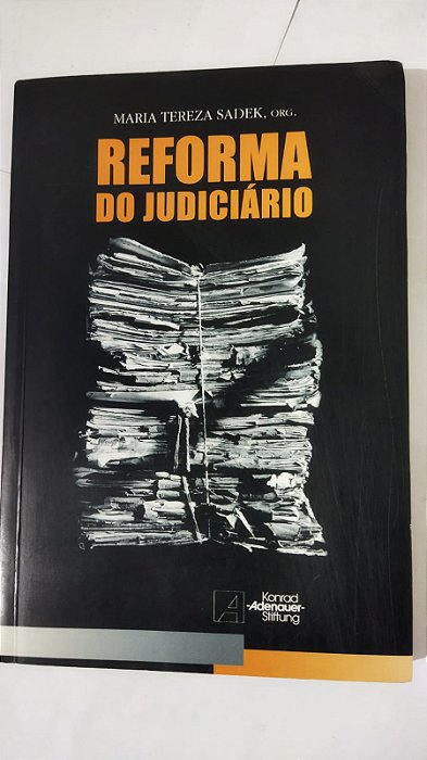 Reforma Do Judiciario - Maria Tereza Sadek