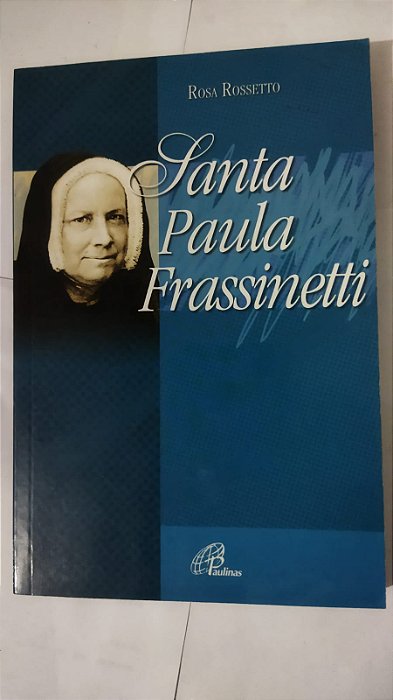 Santa Paula Frassinetti - Rosa Rossetto