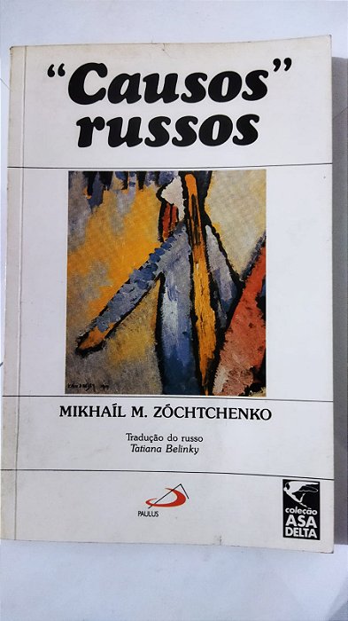 Causos Russos - Mikhaíl M. Zóchtchenko