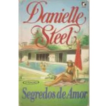 Segredos de amor - Danielle Steel