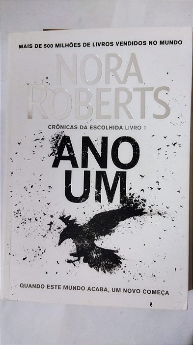 Ano um (Crônicas da Escolhida – Livro 1) - Nora Roberts