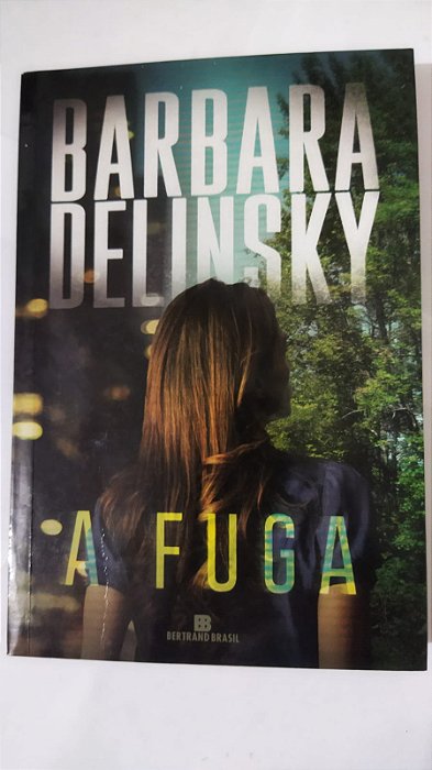 A fuga - Barbara Delinsky