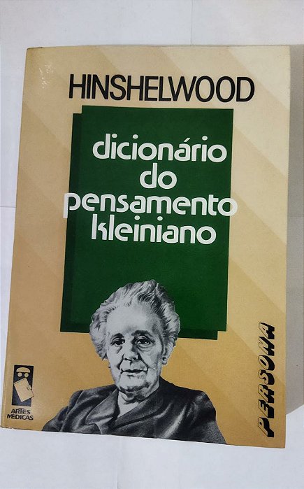 Dicionário Do Pensamento Kleiniano - Hinshelwood (marcas)