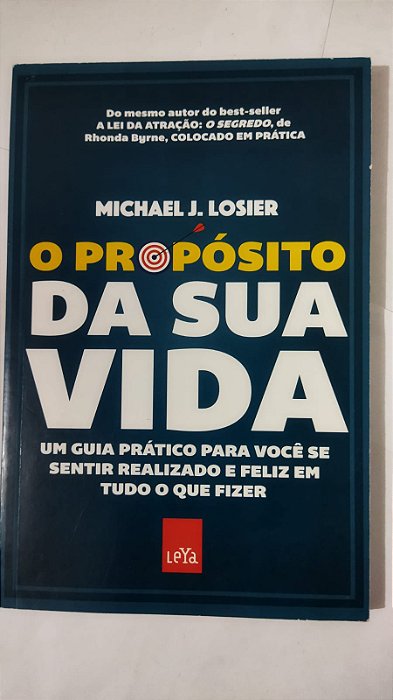 O propósito da sua vida - Michael J. Losier