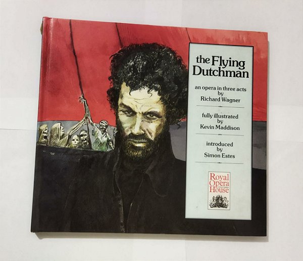 The Flying Dutchman: An Opera in Three Acts - Richard Wagner (Inglês)