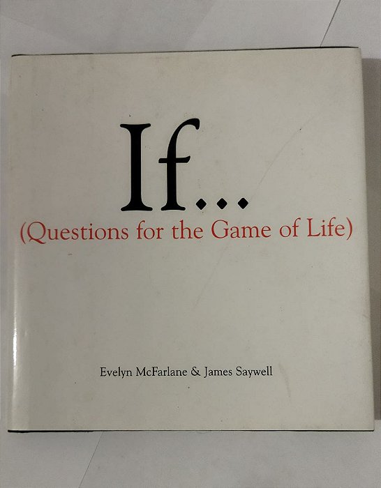 If...: (Questions for the Game of Life) - (Inglês)